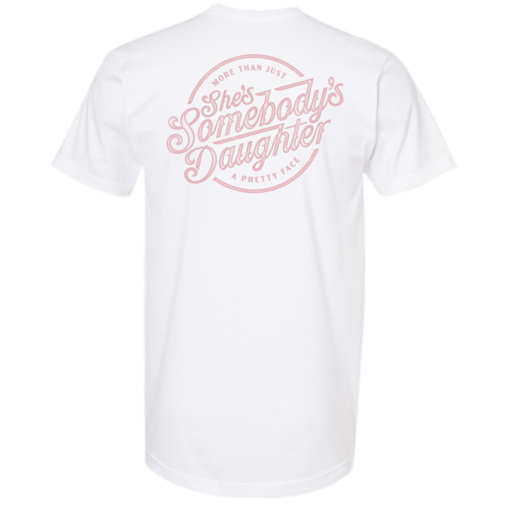 Somebody's Daughter White Tee- Ships in 10-14 days